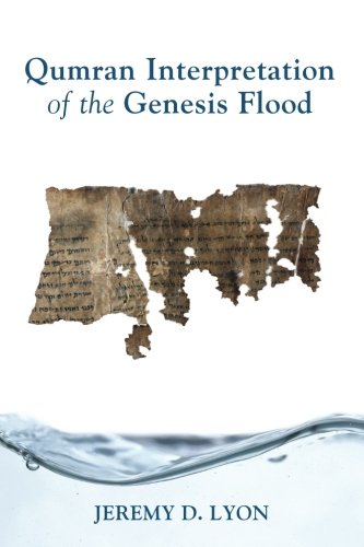 Qumran Interpretation Of The Genesis Flood [Paperback]