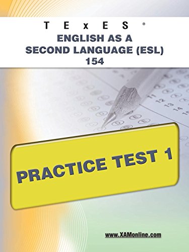 Texes English as a Second Language (ESL) 154 Practice Test 1 [Paperback]