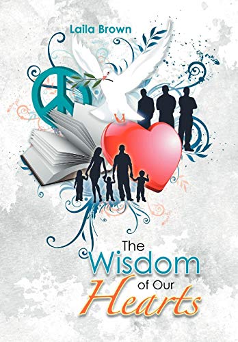 Wisdom of Our Hearts [Hardcover]