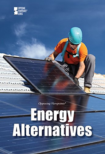 Energy Alternatives (opposing Viewpoints) [Paperback]