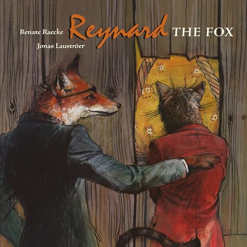 Reynard the Fox Tales from the life of Reynard the Fox [Hardcover]