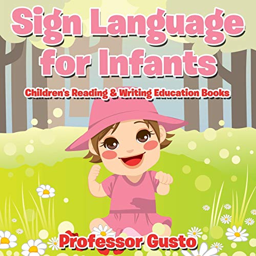 Sign Language for Infants  Children's Reading & Writing Education Books [Paperback]