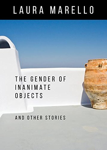 The Gender Of Inanimate Objects And Other Stories [Paperback]