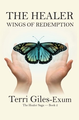 The Healer Wings Of Redemption (the Healer Saga) [Paperback]