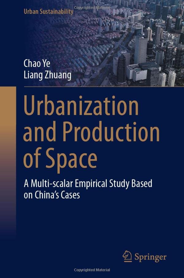 Urbanization and Production of Space A Multi-scalar Empirical Study Based on Ch [Hardcover]
