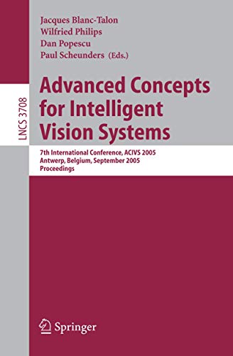 Advanced Concepts for Intelligent Vision Systems 7th International Conference,  [Paperback]