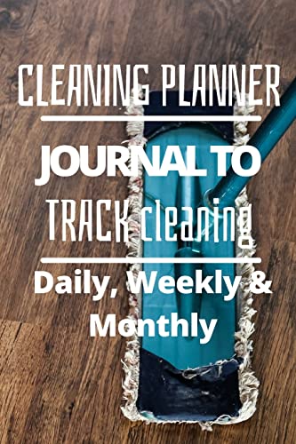 Daily, Weekly And Monthly Cleaning Planner