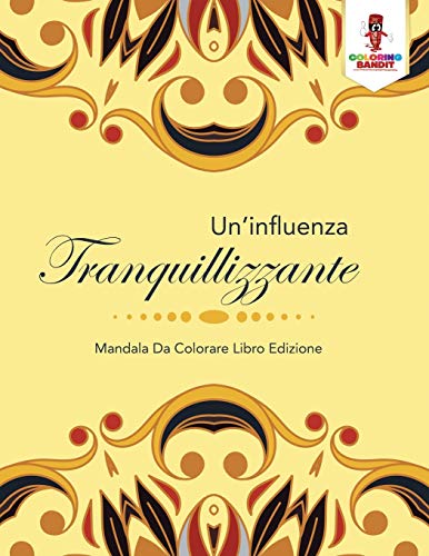 Un'Influenza Tranquillizzante