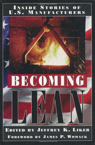 Becoming Lean Inside Stories of U.S. Manufacturers [Hardcover]