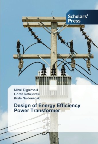 Design Of Energy Efficiency Power Transformer [Paperback]