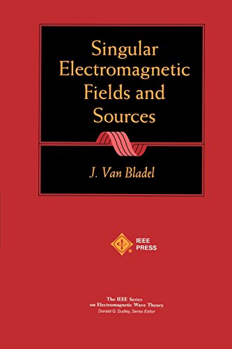 Singular Electromagnetic Fields and Sources [Paperback]
