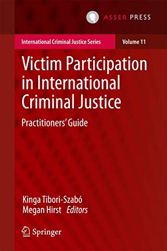 Victim Participation in International Criminal Justice Practitioners Guide [Hardcover]