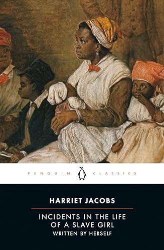 Incidents in the Life of a Slave Girl Written by Herself [Paperback]