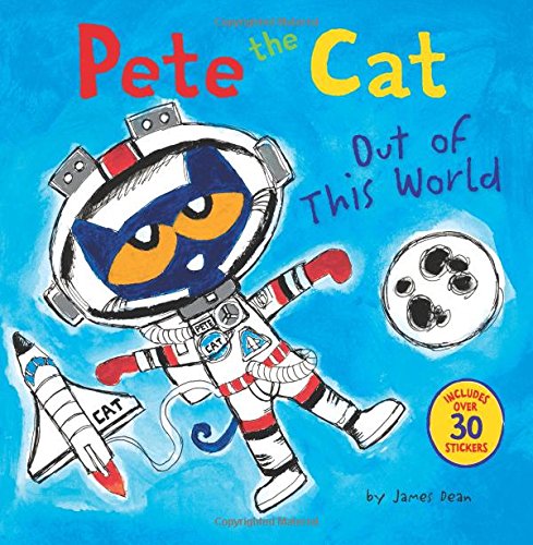 Pete the Cat Out of This World [Paperback]