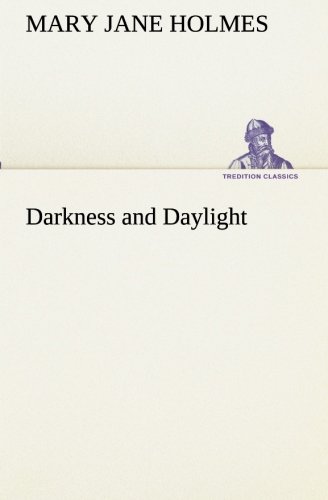 Darkness and Daylight [Paperback]