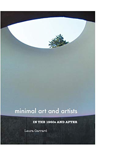 Minimal Art And Artists In The 1960s And After [Hardcover]