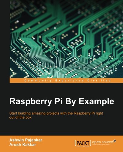 Raspberry Pi By Example [Paperback]