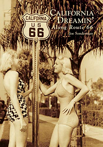 California Dreamin' Along Route 66 [Paperback]