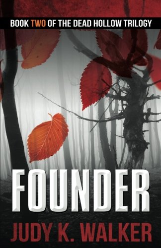 Founder (dead Hollow) (volume 2) [Paperback]