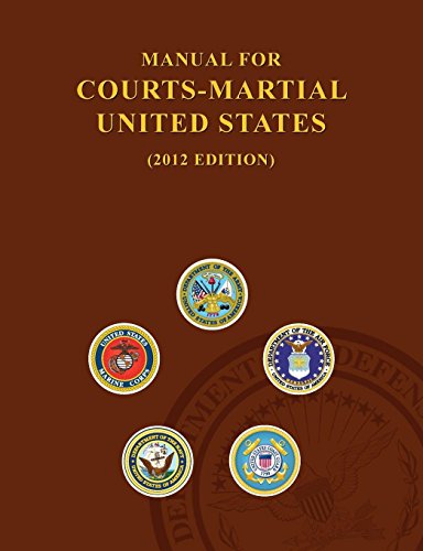 Manual For Courts-Martial United States (2012 Edition) [Paperback]