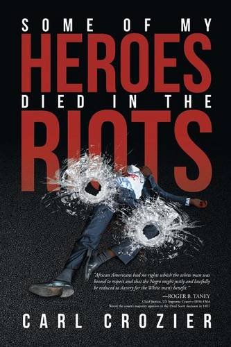 Some Of My Heroes Died In The Riots [Paperback]