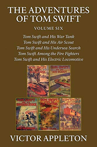 The Adventures Of Tom Swift, Vol. 6 Five Complete Novels [Paperback]