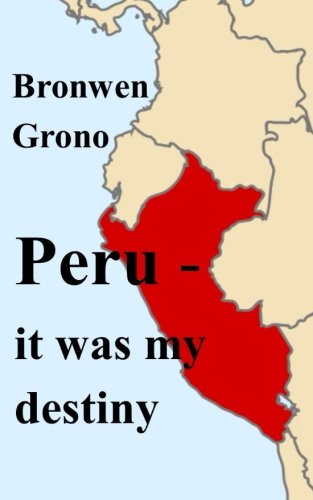 Peru - It Was My Destiny [Paperback]