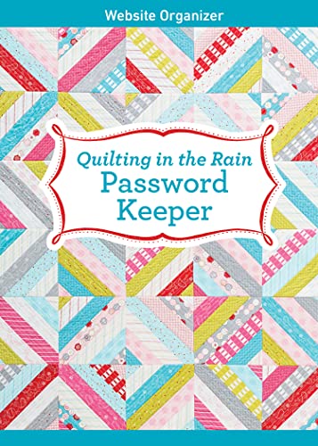 Quilting in the Rain Password Keeper Website Organizer [Spiral bound]