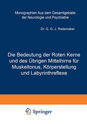 Die Bedeutung der Roten Kerne und des brigen Mittelhirns fr Muskeltonus, Krpe [Paperback]