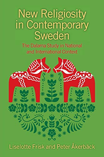 New Religiosity in Contemporary Sweden The Dalarna Study in National and Intern [Paperback]