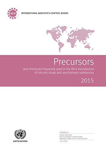 Precursors And Chemicals Frequently Used In The Illicit Manufacture Of Narcotic  [Paperback]