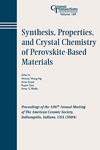 Synthesis, Properties, and Crystal Chemistry of Perovskite-Based Materials Proc [Paperback]