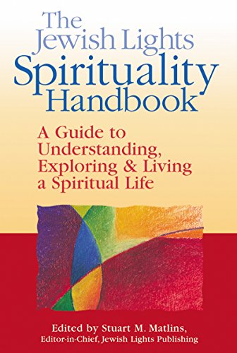 The Jewish Lights Spirituality Handbook A Guide to Understanding, Exploring &am [Hardcover]