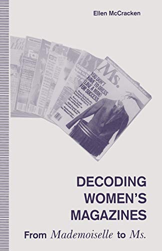 Decoding Womens Magazines: From Mademoiselle to Ms. [Paperback]