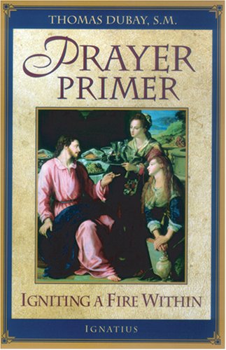 Prayer Primer Igniting a Fire Within [Paperback]