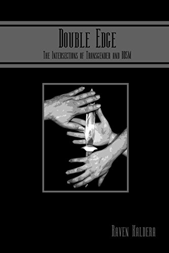 Double Edge The Intersections Of Transgender And Bdsm [Paperback]