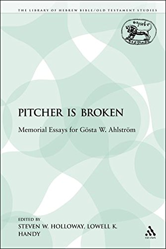 The Pitcher is Broken Memorial Essays for Gsta W. Ahlstrm [Paperback]