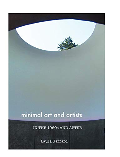 Minimal Art And Artists In The 1960s And After [Paperback]