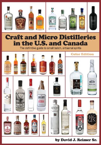 Craft And Micro Distilleries In The U.S. And Canada, 4th Edition (color) [Paperback]