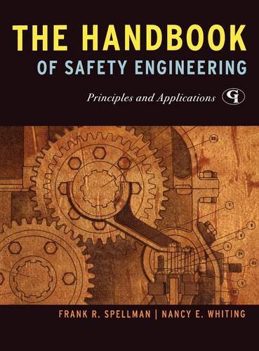 The Handbook of Safety Engineering Principles and Applications [Hardcover]
