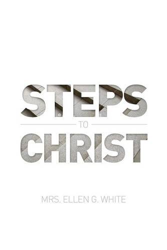 Steps To Christ 1882 Edition [Paperback]