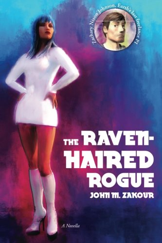 The Raven Haired Rogue A Novella [Paperback]