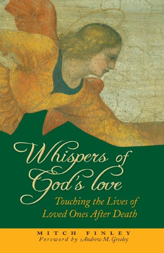 Whispers Of God's Love Touching The Lives Of Loved Ones After Death [Paperback]