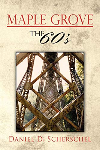 Maple Grove The 60's [Paperback]