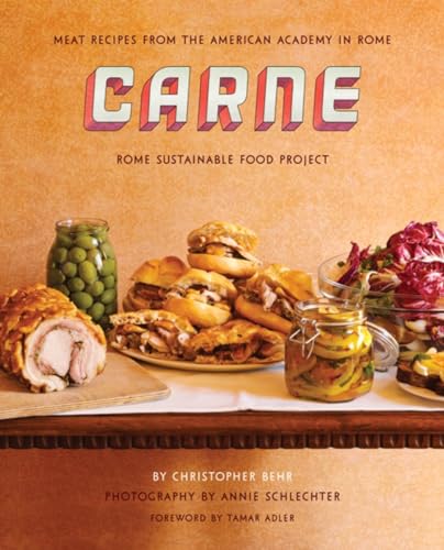 Carne Meat recipes from the kitchen of the American Academy in Rome [Hardcover]