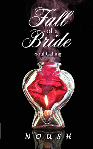 Fall Of A Bride Soul Calling [Paperback]