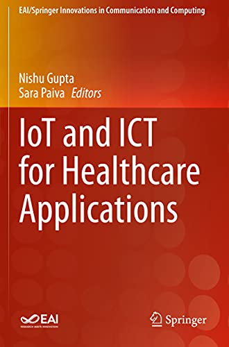 IoT and ICT for Healthcare Applications [Paperback]