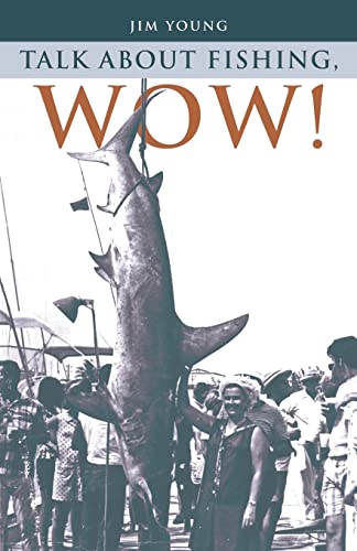 Talk About Fishing, Wow [Paperback]