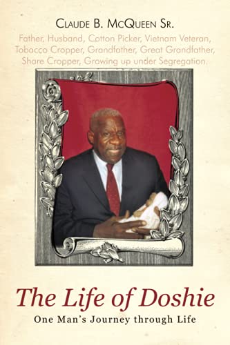 The Life Of Doshie One Man's Journey Through Life [Paperback]