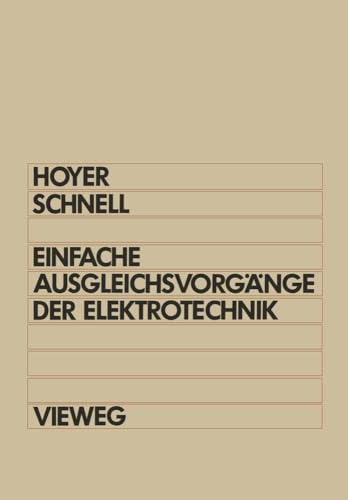 Einfache Ausgleichsvorgnge der Elektrotechnik Berechnung mit Differentialgleic [Paperback]